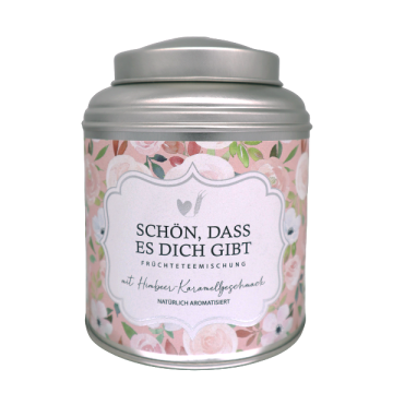 Tee "Schön, dass es dich gibt"